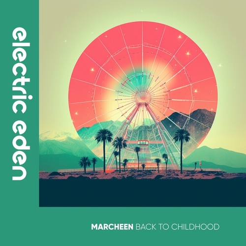 Marcheen - Back to Childhood [EER238]